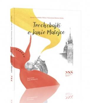 Trochębajki o Janie Matejce, Jagoda Gumińska-Oleksy