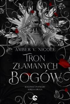 Tron złamanych bogów, Amber V. Nicole