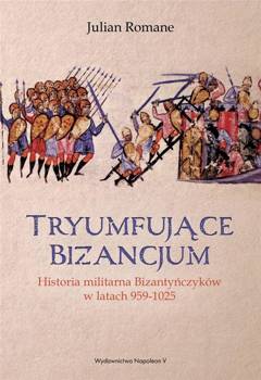 Tryumfujące Bizancjum - Julian Romane