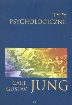 Typy psychologiczne - Carl Jung Gustav