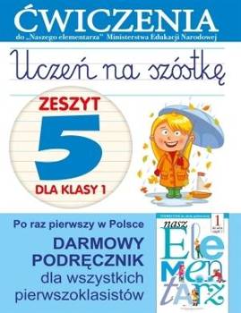 Uczeń na szóstkę Kl.1 z.5 Ćwiczenia - Anna Wiśniewska