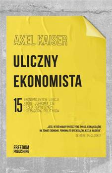 Uliczny ekonomista, Kaiser Axel