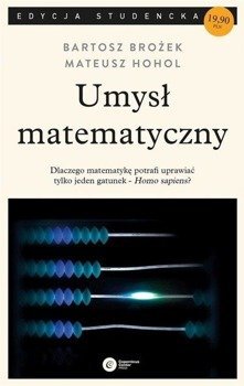 Umysł matematyczny pocket - Bartosz Brożek, Mateusz Hohol
