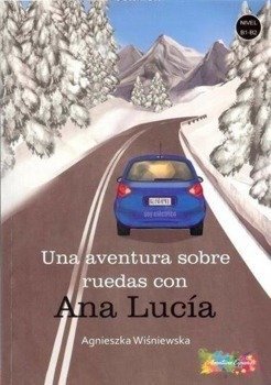 Una aventura sobre ruedas con Ana Lucia B1/B2 - Agnieszka Wiśniewska