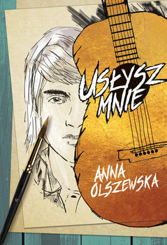 Usłysz mnie, Anna Olszewska