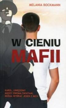 W cieniu mafii - Melania Bockmann