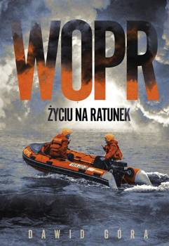 WOPR. Życiu na ratunek - Dawid Góra