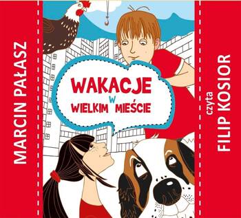 Wakacje w wielkim mieście audiobook, Marcin Pałasz