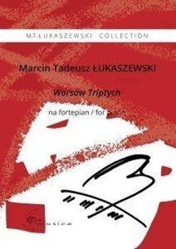 Warsaw Triptych na fortepian - Marcin Tadeusz Łukaszewski