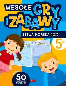 Wesołe gry i zabawy. Bitwa morska i inne zabawy - praca zbiorowa