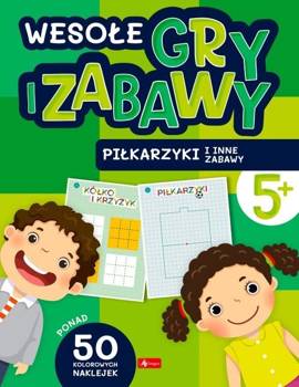 Wesołe gry i zabawy. Piłkarzyki i inne zabawy - praca zbiorowa