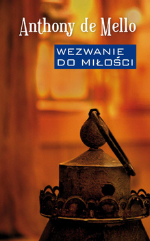 Wezwanie do miłości, Anthony de Mello