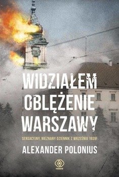 Widziałem oblężenie Warszawy - Alexander Polonius, Marek Przybyłowicz