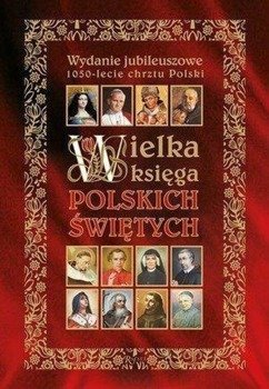 Wielka księga polskich świętych - Henryk Bejda