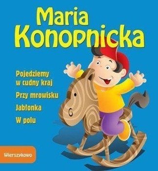 Wierszykowo - Pojedziemy w cudny kraj - Maria Konopnicka