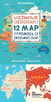 Więźniowie, potęga geografii, 12 map, Tim Marshall
