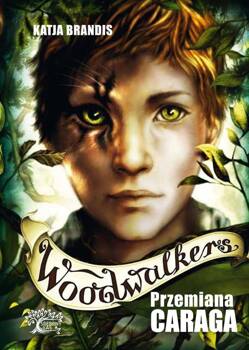 Woodwalkers Tom 1 Przemiana Caraga, Brandis K.