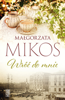 Wróć do mnie, Małgorzata Mikos