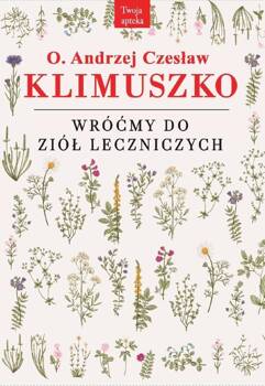 Wróćmy do ziół leczniczych, Andrzej Czesław Klimuszko