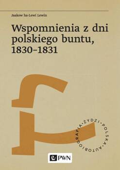 Wspomnienia z dni polskiego buntu, 1830-1831, Jaakow Ha-Lewi Lewin