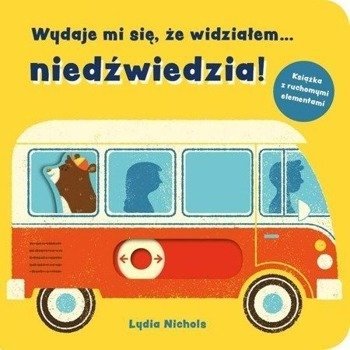 Wydaje mi się, że widziałem niedźwiedzia! - Lydia Nichols