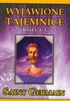 Wyjawione Tajemnice Księga 1 - Germain Saint