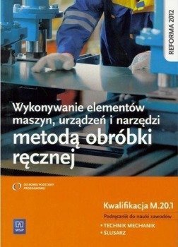 Wykonywanie elementów maszyn. Kwalifikacja M.20.1 - Janusz Figurski, Stanisław Popis