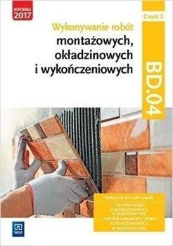 Wykonywanie robót montażowych Kw. BD.04 cz.2 WSiP - Robert Pyszel, Renata Solonek