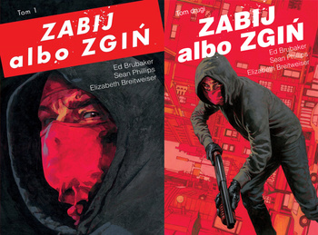 Zabij albo zgiń. Tom 1-2, Ed Brubaker