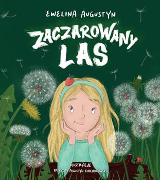 Zaczarowany las, Ewelina Augustyn