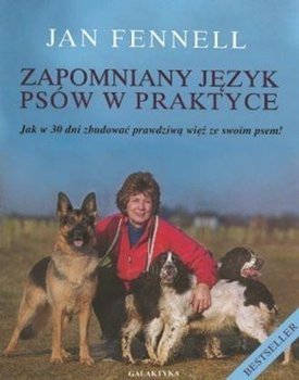 Zapomniany język psów w praktyce w.2014 - Jan Fennell