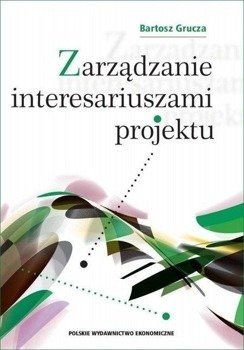 Zarządzanie interesariuszami projektu - Bartosz Grucza
