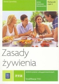 Zasady żywienia cz.2 Kwalifikacja T.15.1 REA-WSiP - Dorota Czerwińska
