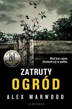 Zatruty ogród - Alex Marwood