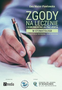 Zgody na leczenie i dokumentacja pacjenta... - Ewa Mazur-Pawłowska