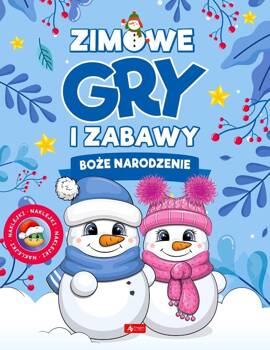 Zimowe gry i zabawy. Boże Narodzenie, praca zbiorowa