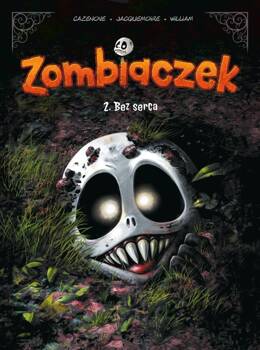 Zombiaczek T.2 Bez serca, Christophe Cazenove