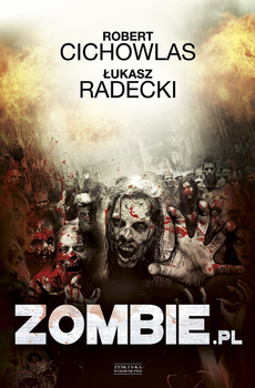 Zombie.pl, Robert Cichowlas, Łukasz Radecki