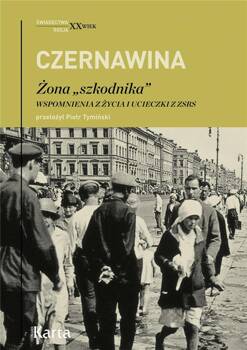 Żona szkodnika. Wspomnienia z życia i ucieczki..., Tatiana Czernawina