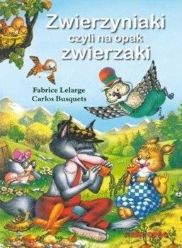 Zwierzyniaki, czyli na opak zwierzaki SIEDMIORÓG - Fabrice Lefarge