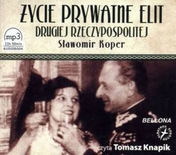 Życie prywatne elit Drugiej... audiobook - Sławomir Koper