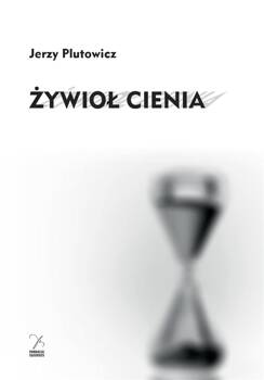 Żywioł cienia, Jerzy Plutowicz