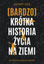 (Bardzo) krótka historia życia na Ziemi, Henry Gee