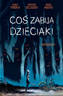 Coś zabija dzieciaki T.1, Werther Dell Edera, James Tynion IV