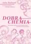 Dobra chemia, Julie Holland