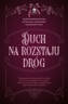 Duch na rozstaju dróg. Bożonarodzeniowa antologia opowieści niesamowitych