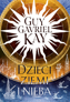 Dzieci ziemi i nieba, Guy Gavriel Kay