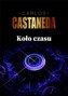 Koło czasu, Carlos Castaneda