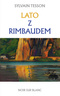 Lato z Rimbaudem, Sylvain Tesson