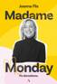 Madame Monday - po dorosłemu, Joanna Flis